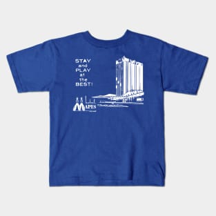 STAY AND PLAY AT THE BEST! Kids T-Shirt